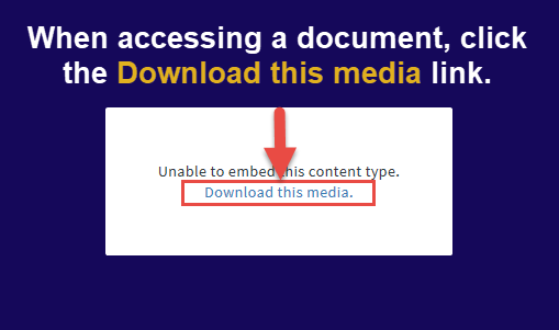 When accessing a document, click the "Download this media" link.